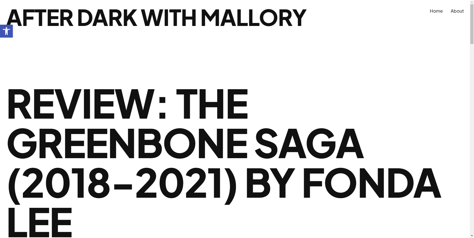 A screenshot of the a page containing a book review from my peer's website - After Dark With Mallory. It's a white background with large bold black text. The text reads "Review: The Greenbone Saga (2018-2021) By Fonda Lee".
